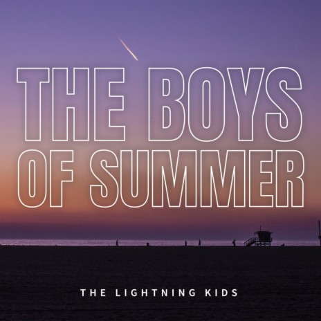 The Boys Of Summer | Boomplay Music