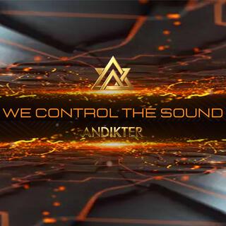 We Control The Sound (2024 Rework)