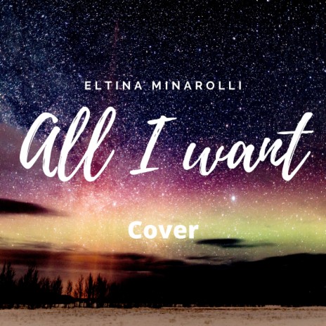 All I Want (Cover) | Boomplay Music