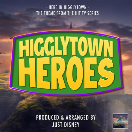Here In Higglytown (From Higglytown Heroes) | Boomplay Music