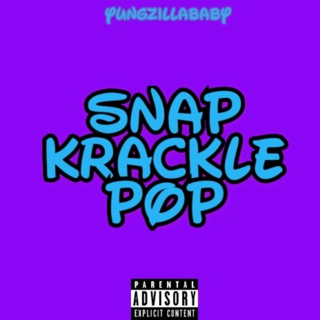 Snap Krackle Pop | Boomplay Music