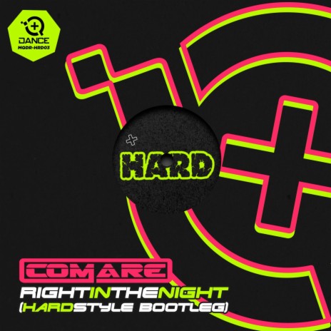 Right In The Night (Hardstyle Bootleg Remix) | Boomplay Music