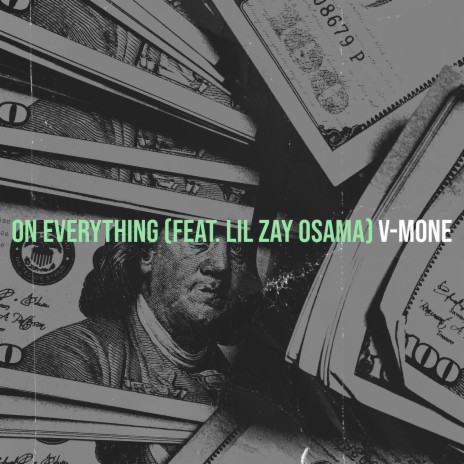 On Everything ft. Lil Zay Osama | Boomplay Music