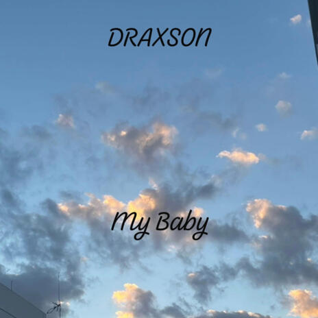 My Baby | Boomplay Music