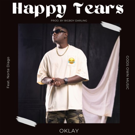 Happy Tears ft. Norte Diago | Boomplay Music