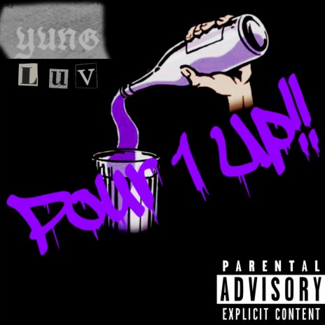 Pour 1 Up!! | Boomplay Music