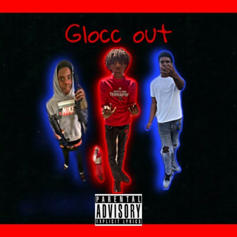 Glocc Out ft. Alex Shiesty & Gabe5x | Boomplay Music