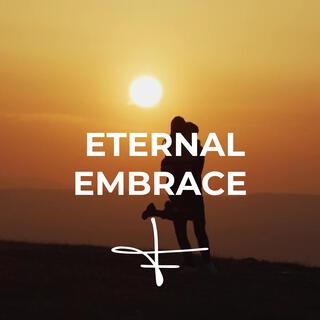 ETERNAL EMBRACE