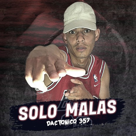 Solo Malas | Boomplay Music