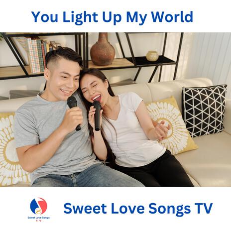 You Light Up My World | Boomplay Music