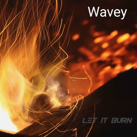 Let It Burn | Boomplay Music