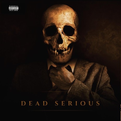 Dead Serious | Boomplay Music