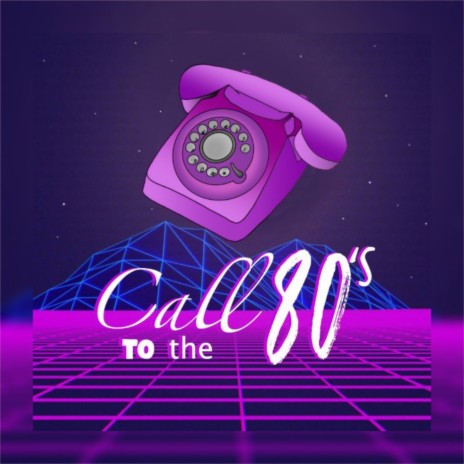 Call to the 80'S | Boomplay Music