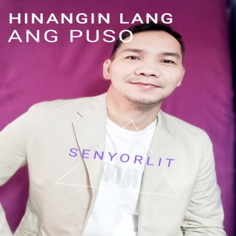 Hinangin Lang Ang Puso | Boomplay Music
