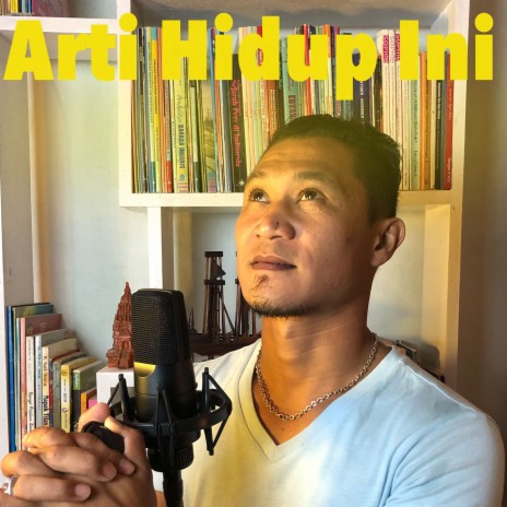 Arti Hidup Ini | Boomplay Music