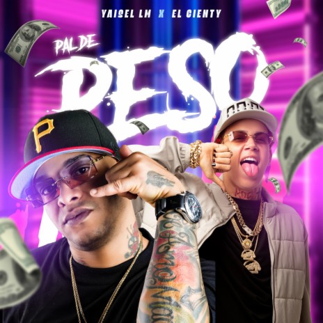Pal De Peso ft. yaisel LM | Boomplay Music