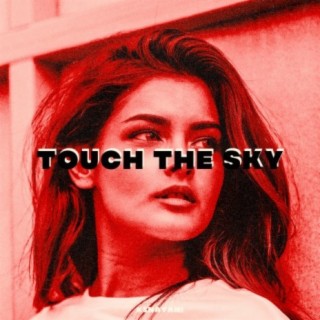 Touch the Sky