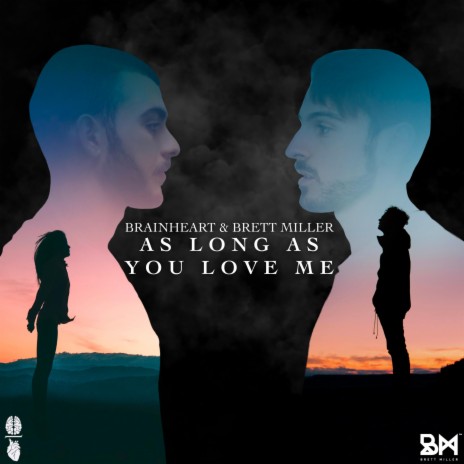 As Long As You Love Me ft. Brett Miller | Boomplay Music