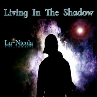 Living In The Shadow