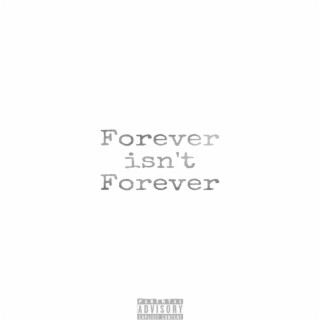 forever isn't forever