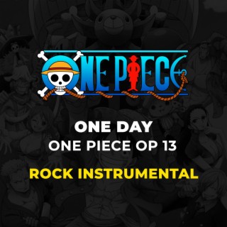 One Day (One Piece OP 13 - Rock Guitar Instrumental)