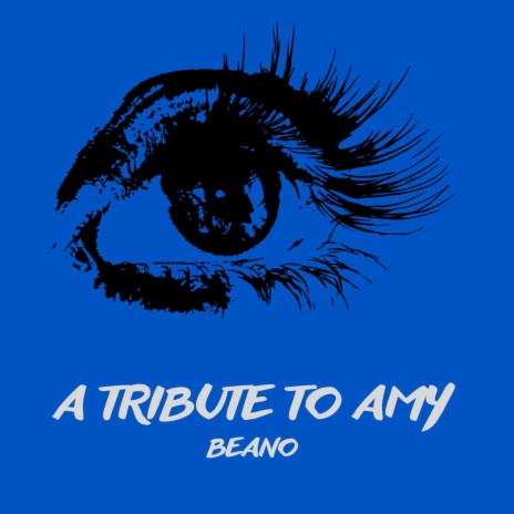 A Tribute To Amy | Boomplay Music