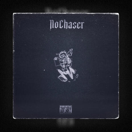 NoChaser | Boomplay Music