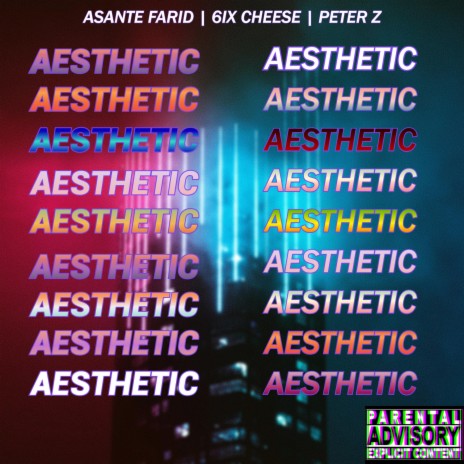 AESTHETIC ft. 6ix Cheese & Peter Z