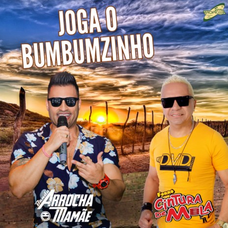 Joga o Bumbumzinho ft. arrocha mamãe | Boomplay Music