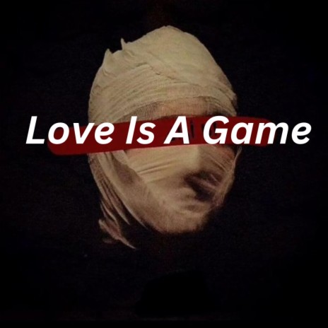 Love Is A Game | Boomplay Music