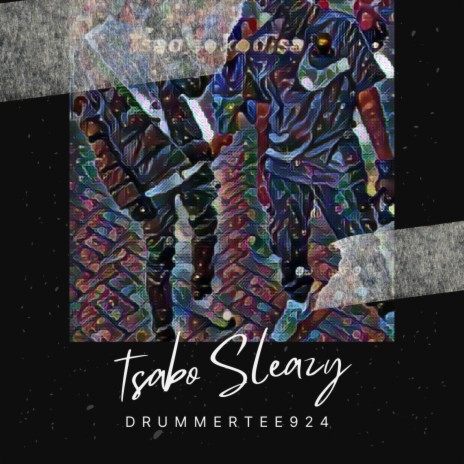 Tsabo Sleazy ft. Drugger Boyz & Dumi 105 | Boomplay Music