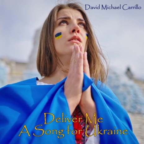 Deliver Me-A Song for Ukraine | Boomplay Music