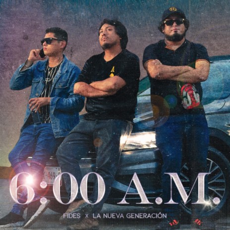 6:00 A.M. ft. Fides | Boomplay Music
