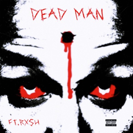 DEADMAN ft. Rxsh | Boomplay Music