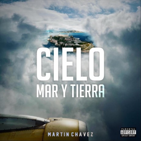 Cielo Mar y Tierra | Boomplay Music