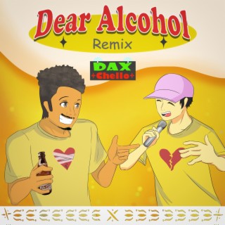 Dear Alcohol lyrics | Boomplay Music