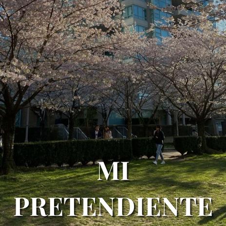 mi pretendiente | Boomplay Music