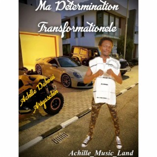 MA DÉTERMINATION TRANSFORMATIONELE lyrics | Boomplay Music