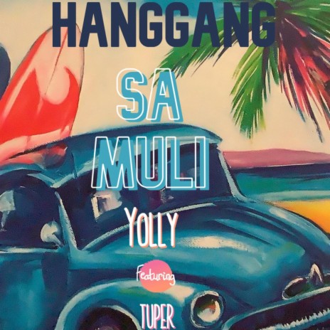 Hanggang sa muli (Radio Edit) ft. Tuper | Boomplay Music