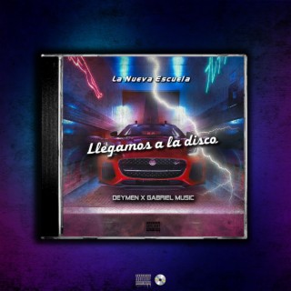 Llegamos A La Disco ft. Deymen lyrics | Boomplay Music