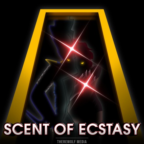 Scent of Ecstasy | Boomplay Music