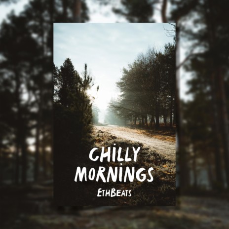 chilly mornings