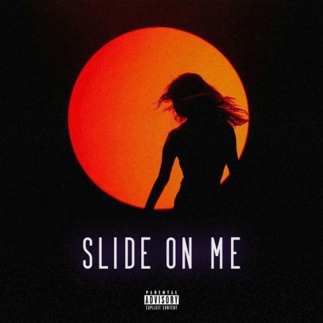 Slide On Me ft. Rashon J | Boomplay Music