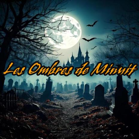 La Nuit des Ombres