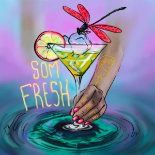 Som fresh