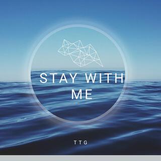 Stay With Me