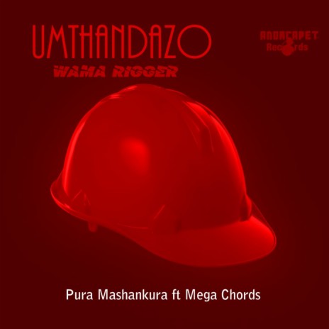 Umthandazo wama Rigger ft. Mega Chords | Boomplay Music