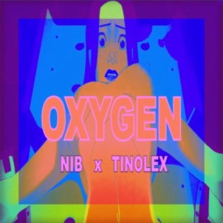 OXYGEN ft. Tinolex lyrics | Boomplay Music