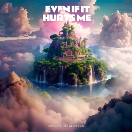 Even If It Hurts Me | Boomplay Music