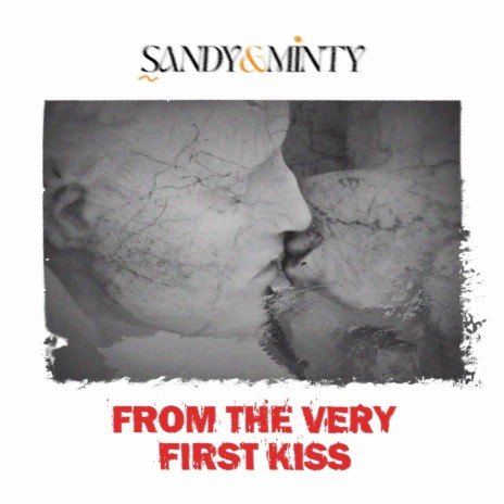 From The Very First Kiss | Boomplay Music